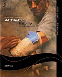 Essentials of Athletic Injury Management (Paperback, 7th, PCK)