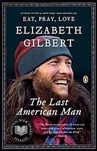 The Last American Man (Paperback, Reissue, Deckle Edge)