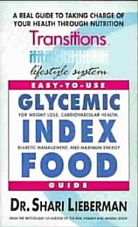 Glycemic Index Food Guide: For Weight Loss, Cardiovascular Health, Diabetic Management, and Maximum Energy (Paperback)