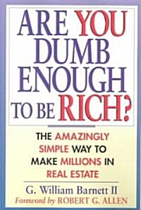 Are You Dumb Enough to Be Rich? (Paperback)