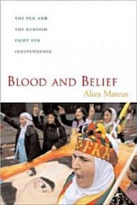 Blood and Belief: The PKK and the Kurdish Fight for Independence (Hardcover)