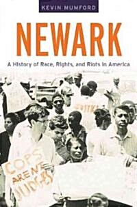 Newark: A History of Race, Rights, and Riots in America (Hardcover)