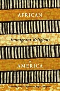 African Immigrant Religions in America (Hardcover)