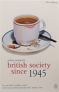 British Society Since 1945 : The Penguin Social History of Britain (Paperback)