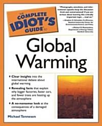 The Complete Idiots Guide to Global Warming (Paperback)