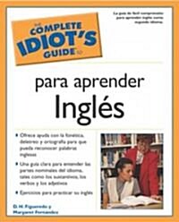 The Complete Idiots Guide to Para Aprender Ingles (Paperback)