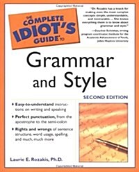 The Complete Idiots Guide to Grammar and Style (Paperback, 2nd)