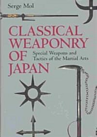 Classical Weaponry of Japan (Hardcover)