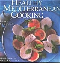 Healthy Mediterranean Cooking (Paperback)