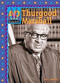 Thurgood Marshall (Library Binding)