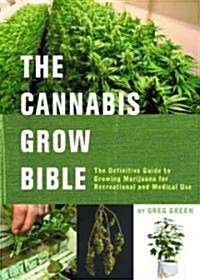 The Cannabis Grow Bible (Paperback)