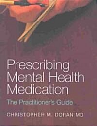 Prescribing Mental Health Medication (Paperback)