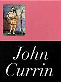 John Currin (Hardcover)