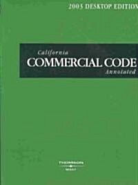 California Commercial Code 2003 (Paperback, Annotated)