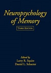 Neuropsychology of Memory, Third Edition (Paperback, 3)