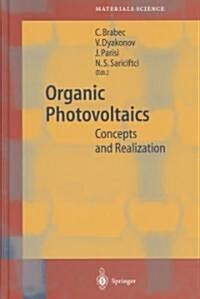 Organic Photovoltaics: Concepts and Realization (Hardcover, 2003)