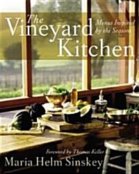 The Vineyard Kitchen: Menus Inspired by the Seasons (Hardcover)