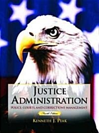 Justice Administration (Hardcover, 4th, Subsequent)