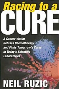 Racing to a Cure (Hardcover)