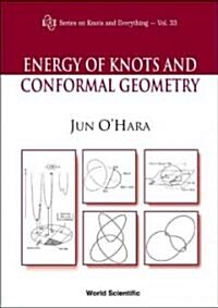 Energy of Knots and Conformal Geometry (Hardcover)