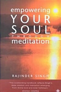 Empowering Your Soul Through Meditation (Paperback)