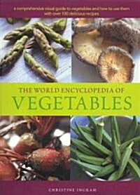 The World Encyclopedia of Vegetables (Hardcover)