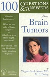 100 Questions & Answers about Brain Tumors (Paperback)