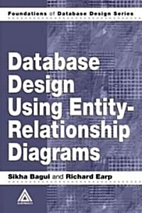 Database Design Using Entity-Relationship Diagrams (Hardcover)