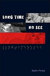 Long Time, No See (Hardcover)