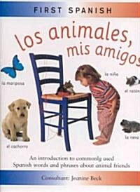 Los Animales, MIS Amigos (Hardcover)