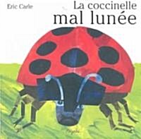 LA Coccinelle Mal Lunee (Paperback)