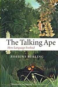 The Talking Ape : How Language Evolved (Paperback)