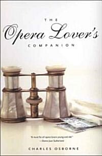 The Opera Lovers Companion (Paperback)