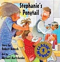 Stephanies Ponytail (Prebound, Bound for Schoo)