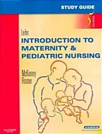 Study Guide for Introduction to Maternity and Pediatric Nursing (Paperback, 5th, Study Guide)