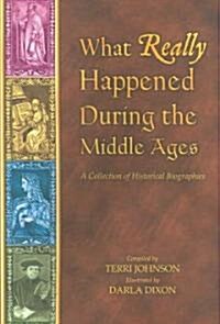 What Really Happened During the Middle Ages (Paperback)