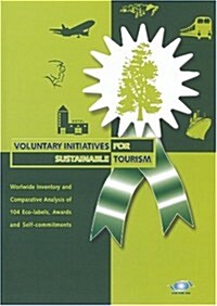 Voluntary Initiatives for Sustainable Tourism (Paperback, CD-ROM)