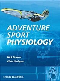 Adventure Sport Physiology (Paperback)