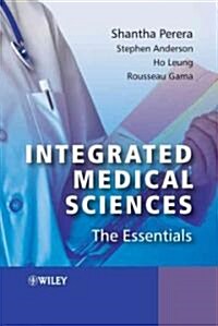 Integrated Medical Sciences: The Essentials (Paperback)