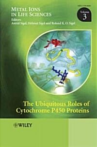 The Ubiquitous Roles of Cytochrome P450 Proteins (Hardcover)