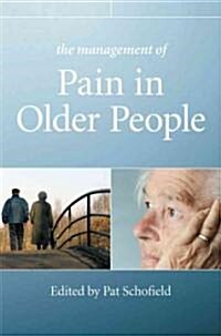 The Management of Pain in Older People (Paperback)