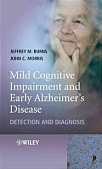 [중고] Mild Cognitive Impairment and Early Alzheimer‘s Disease : Detection and Diagnosis (Hardcover)