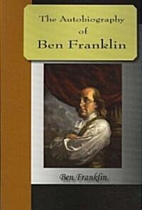 [중고] The Autobiography of Ben Franklin (Paperback)