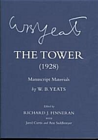 The Tower (1928),: Manuscript Materials (Hardcover)