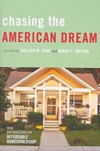 Chasing the American Dream: New Perspectives on Affordable Homeownership (Paperback)