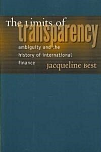 The Limits of Transparency: Ambiguity and the History of International Finance (Paperback)