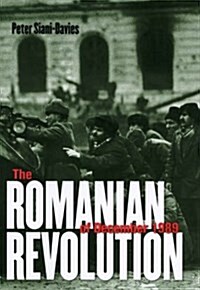 The Romanian Revolution of December 1989 (Paperback)