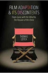 Film Adaptation and Its Discontents (Hardcover)