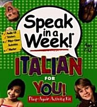 Speak in a Week Italian for You! (Hardcover, Compact Disc, Spiral)