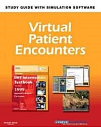 Virtual Patient Encounters for Mosbys Emt-intermediate Textbook for the 1999 National Standard Curriculum, 3rd Edition (Paperback, CD-ROM, Set)